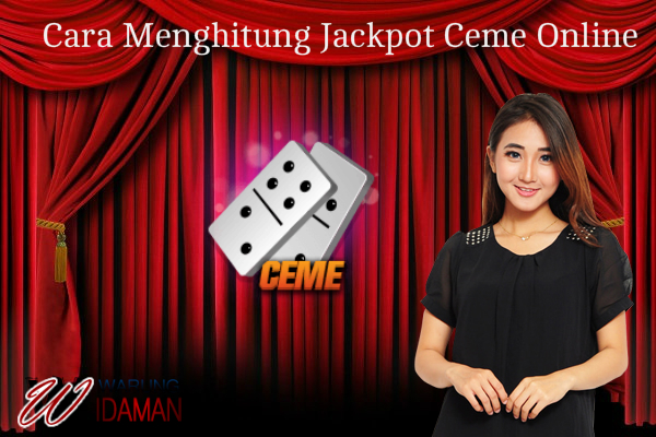 Cara Menghitung Jackpot Ceme Online